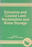 Estuarine and coastal land reclamation and water storage