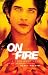 On Fire: A Teen Wolf Novel On Fire: A Teen Wolf Novel