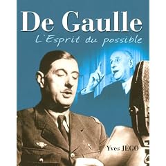 De Gaulle : L'Esprit du possible