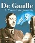 De Gaulle : L'Esprit du possible