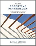 Cognitive Psychology: Connecting Mind, Research and Everyday Experience