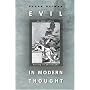 Evil in Modern Thought: An Alternative History of Philosophy