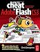 How to Cheat in Flash CS3: The art of design and animation in Adobe Flash CS3