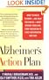 The Alzheimer's Action Plan: What You Need to Know--and What You Can Do--about Memory Problems, from Prevention to Early Intervention and Care
