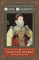 Queen Elizabeth I: Selected Works (Folger Shakespeare Library)