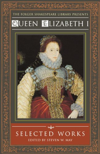 Queen Elizabeth I: Selected Works (Folger Shakespeare Library)