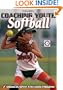Coaching Youth Softball, Fourth Edition