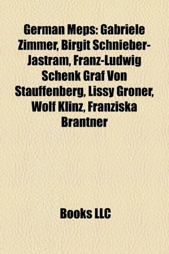 Produkt-Bild: German Meps: Gabriele Zimmer, Birgit Schnieber-Jastram, Franz-Ludwig Schenk Graf Von Stauffenberg, Lissy Grner, Wolf Klinz, Franzis