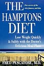 The Hamptons Diet: Lose Weight Quickly and Safely with the Doctor's Delicious Meal Plans