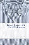 Gender, discourse and the self in literature : issues in mainland China, Taiwan and Hong Kong