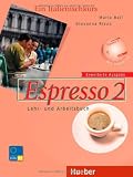 Produkt-Bild: Espresso 2. Erweiterte Ausgabe. Schulbuchausgabe: Ein Italienischkurs / Lehr- und Arbeitsbuch mit integrierter Audio-CD