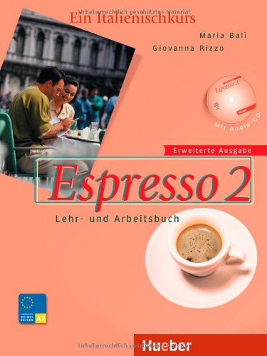 Hueber Espresso 2. Erweiterte Ausgabe. Schulbuchausgabe: Ein Italienischkurs / Lehr- und Arbeitsbuch mit integrierter Audio-CD