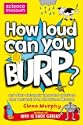 How Loud Can You Burp?