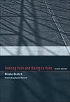 Feeling Pain and Being in Pain (Bradford Books)