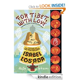 For Tibet, With Love: A Beginner's Guide to Changing the World