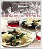Williams-Sonoma Cooking for Friends