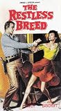 Restless Breed [VHS]