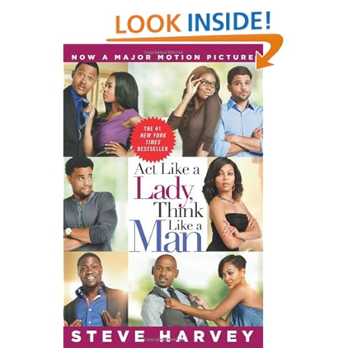 Act Like a Lady, Think Like a Man Movie Tie-in Edition: What Men Really Think About Love, Relationships, Intimacy, and Commitment