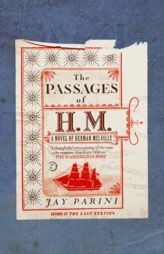 The Passages of H. M.: A Novel of Herman Melville