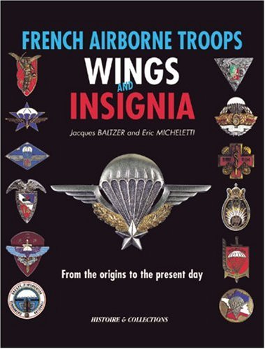 french airborne troops wings and insignia from the origins to the present day