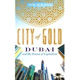 City of Gold: Dubai and the Dream of Capitalism