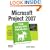 Microsoft Project 2007: The Missing Manual
