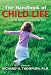 The Handbook of Child Life: A Guide for Pediatric Psychosocial Care