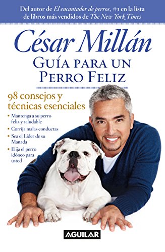 GuÃ­a para un perro feliz (Spanish Edition)