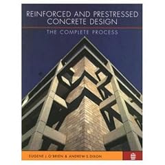 Reinforced and Prestressed Concrete Design: The Complete Process