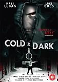 Cold And Dark [DVD]