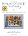 Benessere well-being: Vegan & sugar-free eating for a healthy life-style (Volume 1)