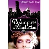 Les Vampires de Manhattanpar Melissa De la Cruz