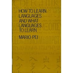 How to learn languages and what languages to learn,