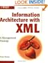 Information Architecture with XML: A Management Strategy
