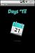 Days 'Til