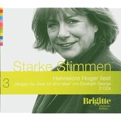 Vergiss nie, dass ich dich liebe. Starke Stimmen. Brigitte H�rbuch-Edition, 2 CDs