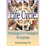 life cycle psychological and theological perceptions