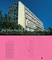 Key Urban Housing of the Twentieth Century: Plans, Sections and Elevations