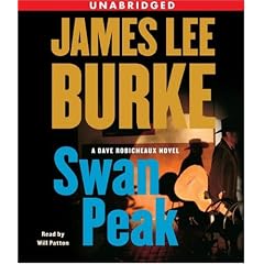 Swan Peak: A Dave Robicheaux Novel by James Lee Burke and Will Patton