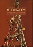View Book 'At the Crossroads: ICT Policy Making in East Africa'