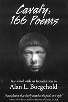Cavafy: 166 Poems: Translated with an Introduction by Alan L. Boegehold