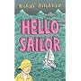 Hello, Sailor!: A Year Spent Adrift and All at Sea