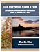 The European Night Train: An Independent Travel Journey From Florence To Paris