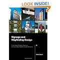 Signage and Wayfinding Design: A Complete Guide to Creating Environmental Graphic Design Systems