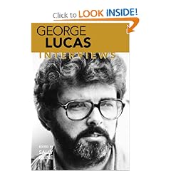 George Lucas: Interviews (Conversations With Filmmakers Series)