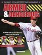 Armed & Dangerous: The 2011 Phillies Perfectly Pitched and Poised to Dominate