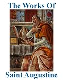 The Works of Saint Augustine