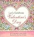 Let's Celebrate Valentine's Day