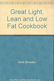 The light & lean low-fat cookbook : more than 70 delicious, low-fat recipes for healthy eating