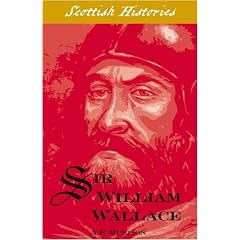 Sir William Wallace (Scottish Hsitories)
